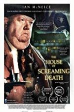 Watch The House of Screaming Death Xmovies8