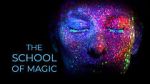 Watch The School of Magic Xmovies8
