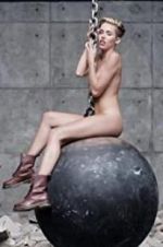 Watch Miley Cyrus: Wrecking Ball Xmovies8