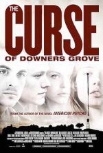 Watch The Curse of Downers Grove Xmovies8