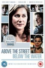 Watch Above the Street, Below the Water Xmovies8