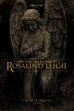 Watch The Last Will and Testament of Rosalind Leigh Xmovies8