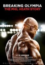 Watch Breaking Olympia: The Phil Heath Story Xmovies8