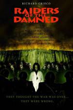 Watch Raiders of the Damned Xmovies8