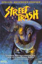 Watch Street Trash Xmovies8