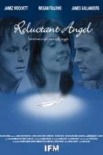 Watch Reluctant Angel Xmovies8