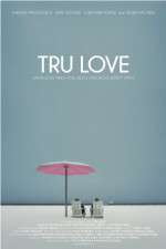 Watch Tru Love Xmovies8