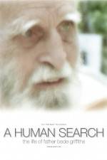 Watch A Human Search The Life of Father Bede Griffiths Xmovies8