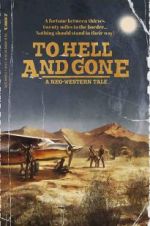 Watch To Hell and Gone Xmovies8