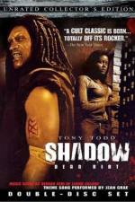 Watch Shadow Dead Riot Xmovies8