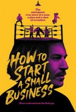 Watch How to Start A Small Business Xmovies8