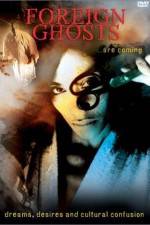 Watch Foreign Ghosts Xmovies8