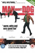 Watch Man About Dog Xmovies8