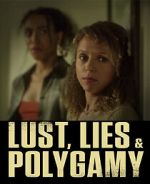 Watch Lust, Lies, and Polygamy Xmovies8