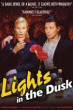 Watch Lights in the Dusk Xmovies8