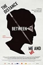 Watch The Distance Between Me and Me Xmovies8