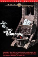 Watch Two on a Guillotine Xmovies8