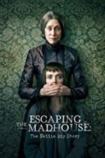 Watch Escaping the Madhouse: The Nellie Bly Story Xmovies8