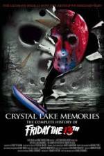 Watch Crystal Lake Memories The Complete History of Friday the 13th Xmovies8