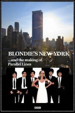 Watch Blondie\'s New York and the Making of Parallel Lines Xmovies8