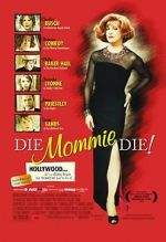 Watch Die, Mommie, Die! Xmovies8