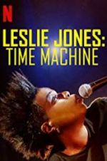 Watch Leslie Jones: Time Machine Xmovies8
