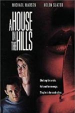 Watch A House in the Hills Xmovies8
