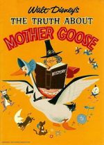 Watch The Truth About Mother Goose Xmovies8
