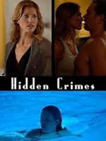 Watch Hidden Crimes Xmovies8