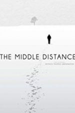 Watch The Middle Distance Xmovies8