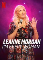 Watch Leanne Morgan: I\'m Every Woman Xmovies8