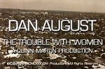 Watch Dan August: The Trouble with Women Xmovies8