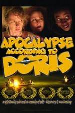 Watch Apocalypse According to Doris Xmovies8