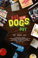 Watch Who Let the Dogs Out Xmovies8