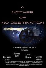 Watch A Mother of No Destination Xmovies8