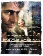 Watch Mitch Albom\'s For One More Day Xmovies8