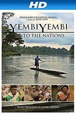 Watch YembiYembi: Unto the Nations Xmovies8