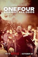 Watch OneFour: Against All Odds Xmovies8