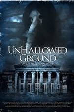 Watch Unhallowed Ground Xmovies8