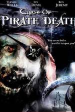 Watch Curse of Pirate Death Xmovies8