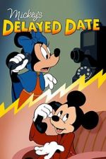 Watch Mickey\'s Delayed Date Xmovies8