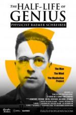 Watch The Half-Life of Genius Physicist Raemer Schreiber Xmovies8