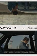 Watch Naysayer Xmovies8