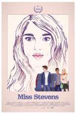 Watch Miss Stevens Xmovies8