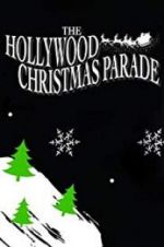 Watch 88th Annual Hollywood Christmas Parade Xmovies8