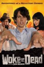 Watch Woke Up Dead Xmovies8