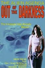 Watch Alien Agenda: Out of the Darkness Xmovies8