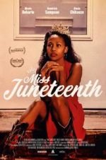 Watch Miss Juneteenth Xmovies8