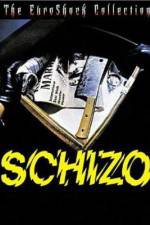 Watch Schizo Xmovies8