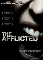 Watch The Afflicted Xmovies8